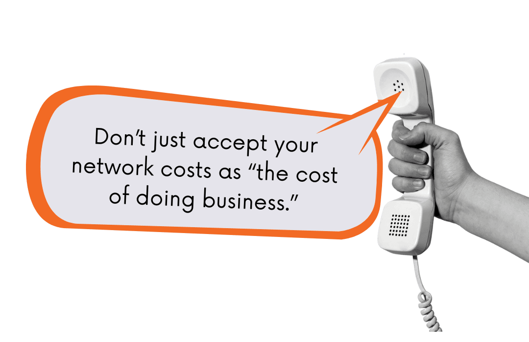 number parking blog post hand holding phone with the words "dont just accept your network costs as the cost of doing business"
